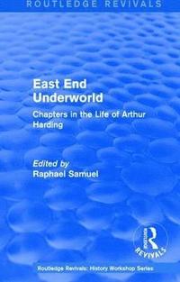 bokomslag East End Underworld (1981)