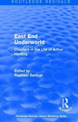 Raphael Samuel - East End Underworld (1981), Häftad