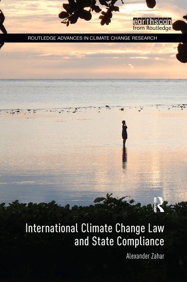 Alexander Zahar - International Climate Change Law and State Compliance, Häftad