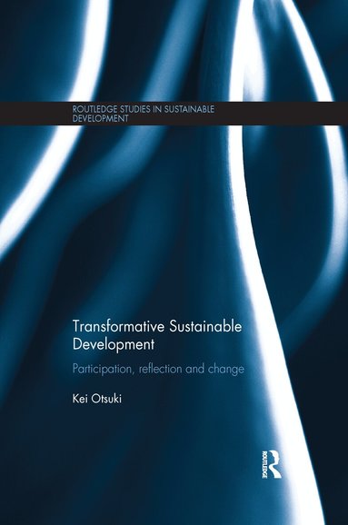 Kei Otsuki - Transformative Sustainable Development, Häftad