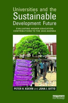 Peter H. Koehn, Juha I. Uitto - Universities and the Sustainable Development Future, Häftad