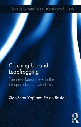 Xiao-Shan Yap, Rajah Rasiah - Catching Up and Leapfrogging, Inbunden
