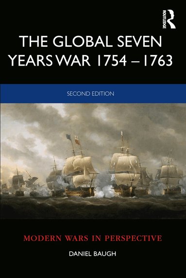 Daniel Baugh - Global Seven Years War 1754–1763, Häftad