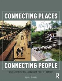 bokomslag Connecting Places, Connecting People