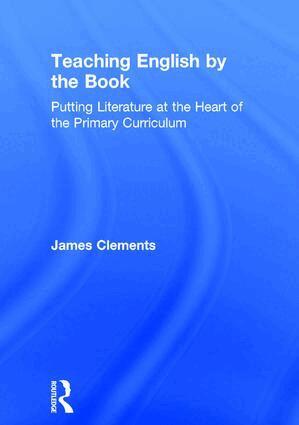 James Clements - Teaching English by the Book, Inbunden