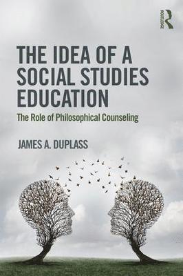 bokomslag The Idea of a Social Studies Education
