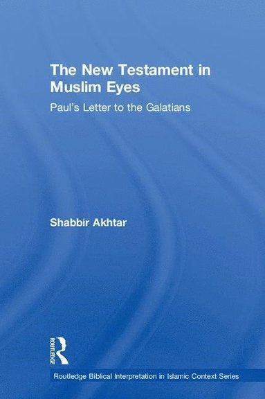 bokomslag The New Testament in Muslim Eyes