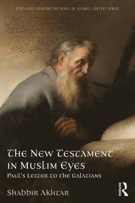 bokomslag The New Testament in Muslim Eyes