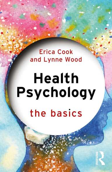 Erica Cook, Lynne Wood - Health Psychology, Häftad