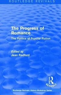 bokomslag Routledge Revivals: The Progress of Romance (1986)