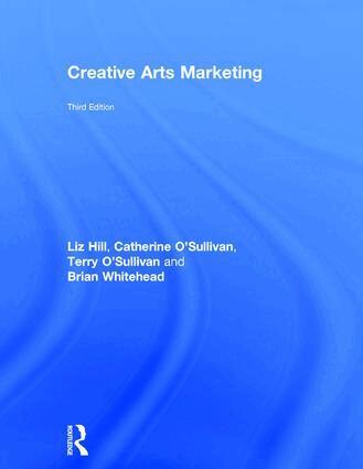 Liz Hill, Catherine O'Sullivan, Terry O'Sullivan, Brian Whitehead - Creative Arts Marketing, Inbunden