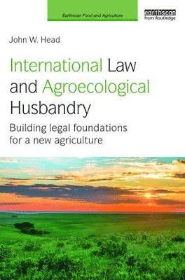 bokomslag International Law and Agroecological Husbandry