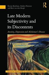 bokomslag Late Modern Subjectivity and its Discontents