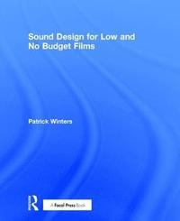 bokomslag Sound Design for Low & No Budget Films