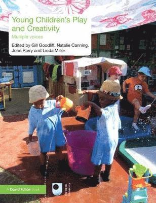 Young Children's Play and Creativity 1