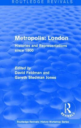 David Feldman, Gareth Stedman Jones - Routledge Revivals: Metropolis London (1989), Inbunden