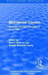 bokomslag Routledge Revivals: Metropolis London (1989)