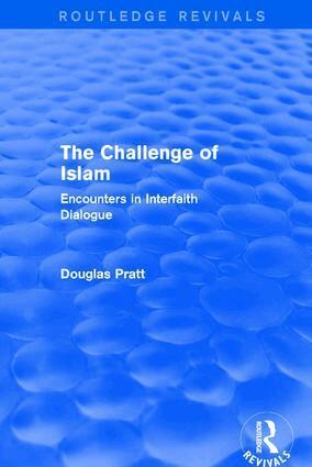 Douglas Pratt - Routledge Revivals: The Challenge of Islam (2005), Inbunden