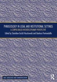 bokomslag Phraseology in Legal and Institutional Settings