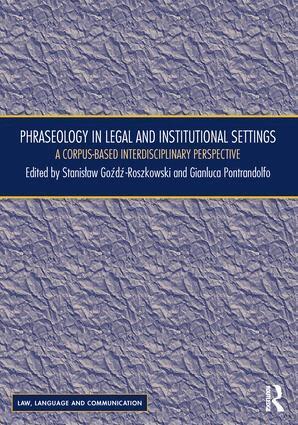 Stanislaw Goźdź-Roszkowski, Gianluca Pontrandolfo - Phraseology in Legal and Institutional Settings, Inbunden