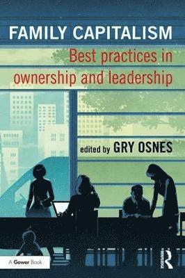 Gry Osnes - Family Capitalism, Inbunden