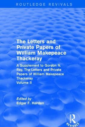 Edgar F. Harden - Routledge Revivals: The Letters and Private Papers of William Makepeace Thackeray, Volume II (1994), Inbunden