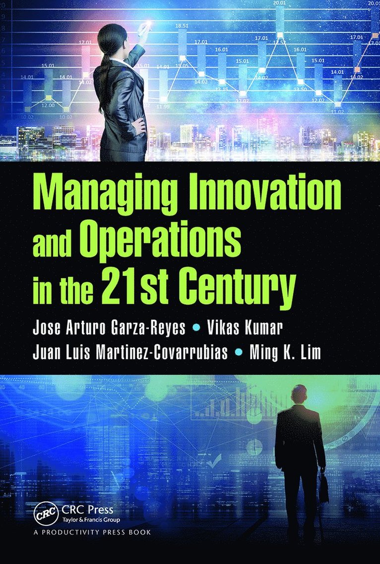 Managing Innovation and Operations in the 21st Century 1