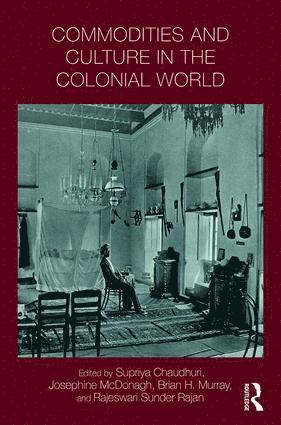 bokomslag Commodities and Culture in the Colonial World