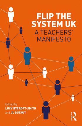 bokomslag Flip The System UK: A Teachers' Manifesto