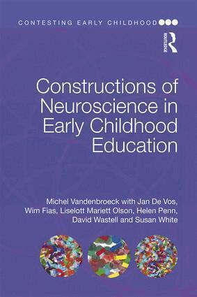 Michel Vandenbroeck, Jan De Vos, Wim Fias, Liselott Mariett Olsson, Helen Penn, Dave Wastell, Sue White - Constructions of Neuroscience in Early Childhood Education, Häftad