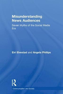 Misunderstanding News Audiences 1