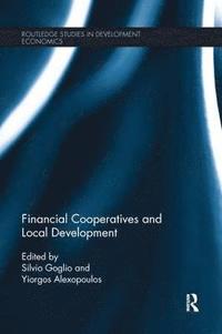 bokomslag Financial Cooperatives and Local Development