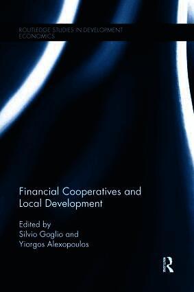 Silvio Goglio, Yiorgos Alexopoulos, Italy) Goglio, Silvio (University of Trento, Greece) Alexopoulos, Yiorgos (Agricultural University of Athens - Financial Cooperatives and Local Development, Häftad