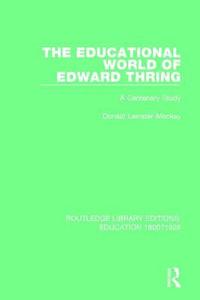 bokomslag The Educational World of Edward Thring