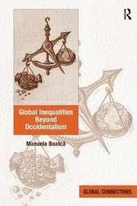 bokomslag Global Inequalities Beyond Occidentalism