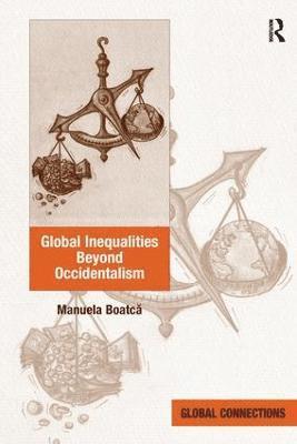 bokomslag Global Inequalities Beyond Occidentalism