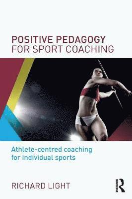 bokomslag Positive Pedagogy for Sport Coaching