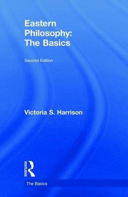 bokomslag Eastern Philosophy: The Basics