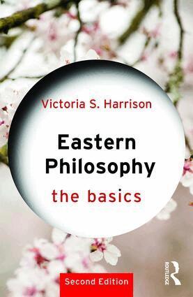 Victoria S. Harrison - Eastern Philosophy: The Basics, Häftad