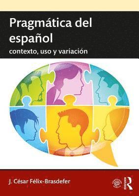 J. César Félix-Brasdefer, USA) Felix-Brasdefer, J. Cesar (Indiana University Bloomington - Pragmática del español, Häftad