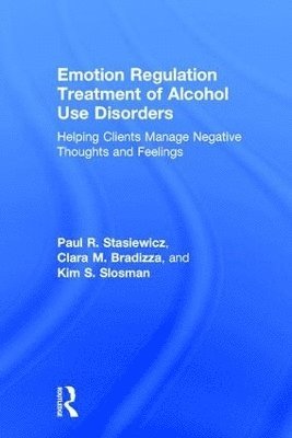 Emotion Regulation Treatment of Alcohol Use Disorders 1