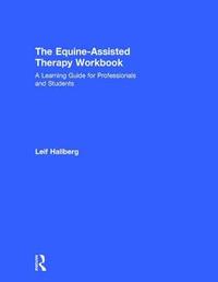 bokomslag The Equine-Assisted Therapy Workbook