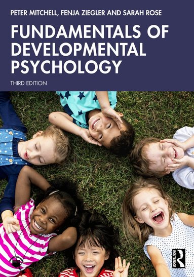 Peter Mitchell, Fenja Ziegler, Sarah Rose - Fundamentals of Developmental Psychology, Häftad