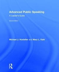 bokomslag Advanced Public Speaking: A Leader's Guide