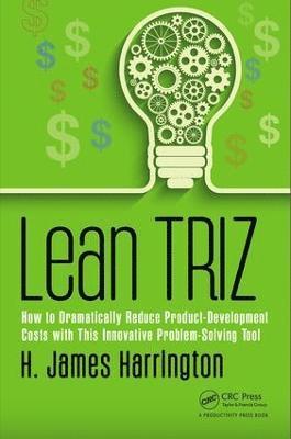H. James Harrington, H James Harrington - Lean TRIZ, Inbunden