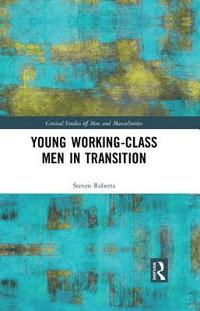 bokomslag Young Working-Class Men in Transition