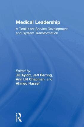 Jill Aylott, Jeff Perring, Ann Chapman, Ahmed Nassef - Medical Leadership, Inbunden