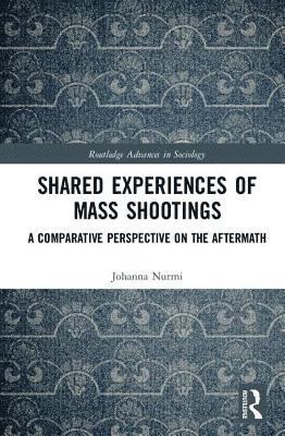 Shared Experiences of Mass Shootings 1