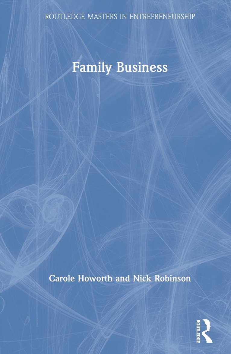 Carole Howorth, Nick Robinson, Carole (SE908635 NFA Statement returned and no bank details on SAP so requested and up to date address) Howorth - Family Business, Inbunden