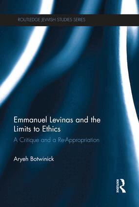 Aryeh Botwinick - Emmanuel Levinas and the Limits to Ethics, Häftad